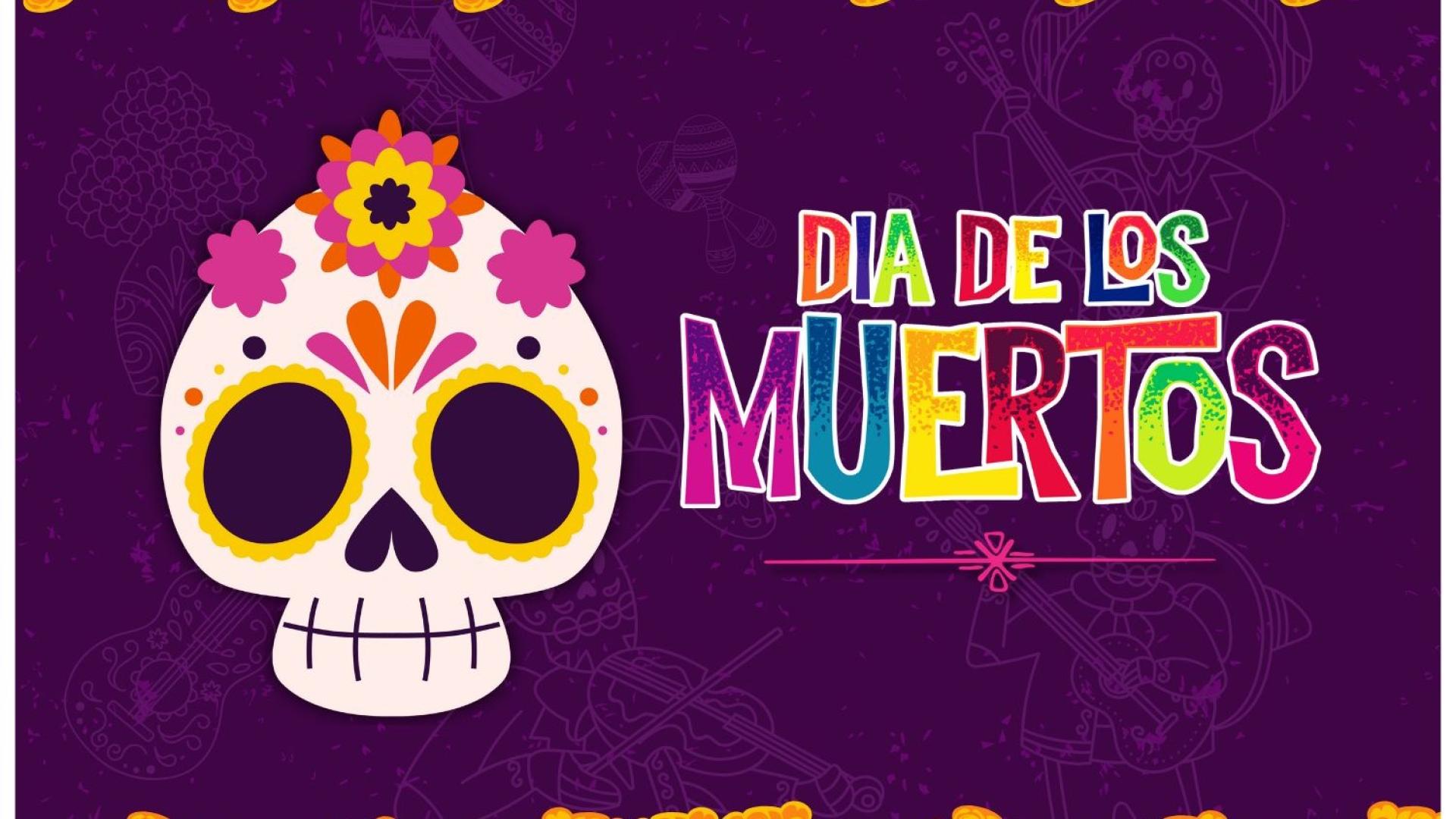 Multicolored Dia de los Muertos graphics and text promoting event